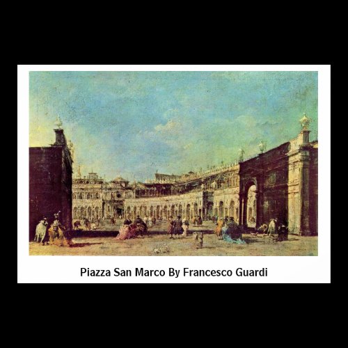 Piazza San Marco By Francesco Guardi Poster