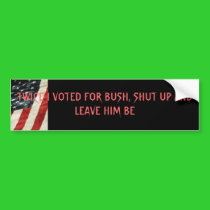 pic003, TWICE I VOTED FOR BUSH, SHUT UP AND LEA... bumper stickers by VIKINGJIM pic003, TWICE I VOTED FOR BUSH, SHUT UP AND LEA... bumper stickers