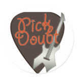 Pick Doubt Round Sticker