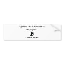Pick Girlfriend or Astrophysics bumper stickers