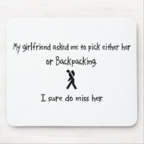 Pick Girlfriend or Backpacking Mouse Pad