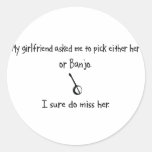 Pick Girlfriend or Banjo Round Sticker