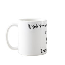 Pick Girlfriend or Cement Coffee Mugs