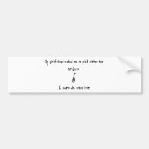 Pick Girlfriend or Lute Bumper Stickers