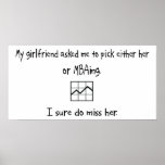 Pick Girlfriend or MBAing Poster