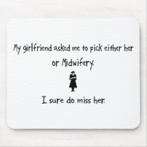 Pick Girlfriend or Midwifery mousepads