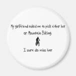 Pick Girlfriend or Mountain Biking Magnets