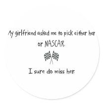 Pick Girlfriend or NASCAR stickers by whatitis Pick Girlfriend or NASCAR stickers