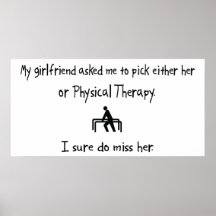 Pick Girlfriend or Physical Therapy Posters