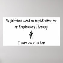Pick Girlfriend or Respiratory Therapy Poster