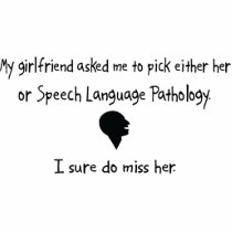 Pick Girlfriend or Speech Language Pathology photo sculptures