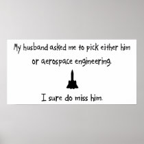 Pick Husband or Aerospace Engineering Print