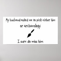 Pick Husband or Archaeology Print