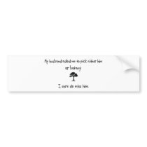 Pick Husband or Botany bumper stickers