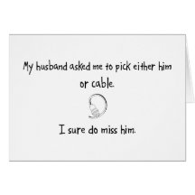 Pick Husband or Cable Card