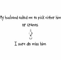 Pick Husband or Cranes Cut Out