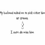 Pick Husband or Cranes Cut Out