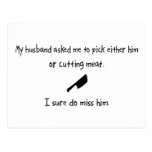 Pick Husband or Cutting Meat Postcards