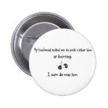 Pick Husband or Knitting Buttons