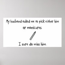 Pick Husband or Manicures Posters