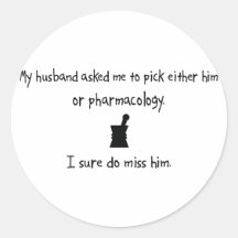 Pick Husband or Pharmacology Round Sticker