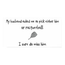 Pick Husband or Racquetball posters