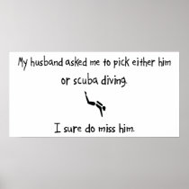 Pick Husband or Scuba Diving Poster
