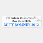 Pick The Mormon Not The Moron Bumper Stickers