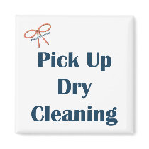 Pick Up Dry Cleaning Reminder Magnet