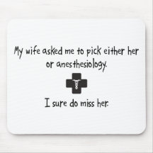 Pick Wife or Anesthesiology Mousepads