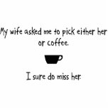 Pick Wife or Coffee Photo Cut Outs