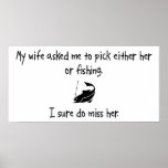 Pick Wife or Fishing Posters