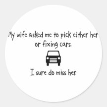 Pick Wife or Fixing Cars Stickers