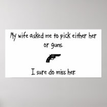 Pick Wife or Guns Print