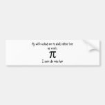Pick Wife or Math Bumper Sticker