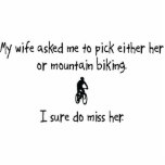Pick Wife or Mountain Biking Cut Outs