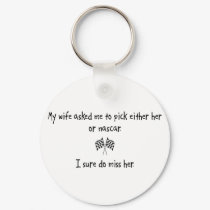 Pick Wife or Nascar keychains