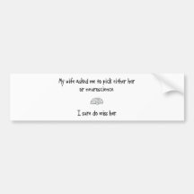Pick Wife or Neuroscience Bumper Stickers