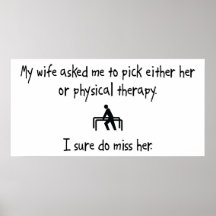 Pick Wife or Physical Therapy Posters