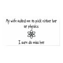 Pick Wife or Physics posters by 1000suns Pick Wife or Physics posters