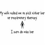 Pick Wife or Respiratory Therapy Acrylic Cut Out