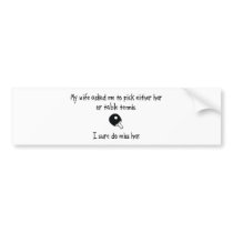 Pick Wife or Table Tennis bumper stickers