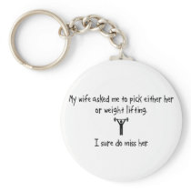 Pick Wife or Weight Lifting Key Chains