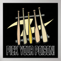 Pick Your Poison Posters