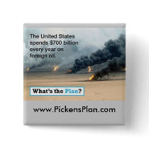 Pickens Plan - Foreign Oil buttons by DiverDiB Pickens Plan - Foreign Oil buttons