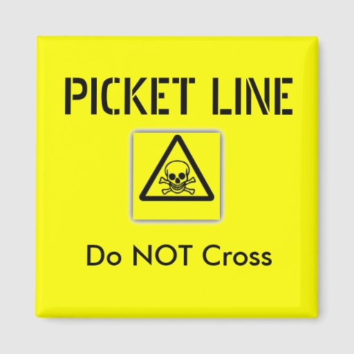 picket-line-do-not-cross-2-inch-square-magnet-zazzle