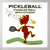 Pickleball Paddles Well With Others Posters