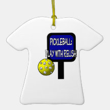 Pickleball - Play with Relish! Design gift idea Christmas Tree Ornaments