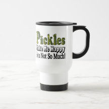 Pickles Make Me Happy Coffee Mug