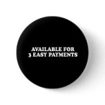 Pickup Line - AVAILABLE FOR 3 EASY PAYMENTS T-SHIR buttons
